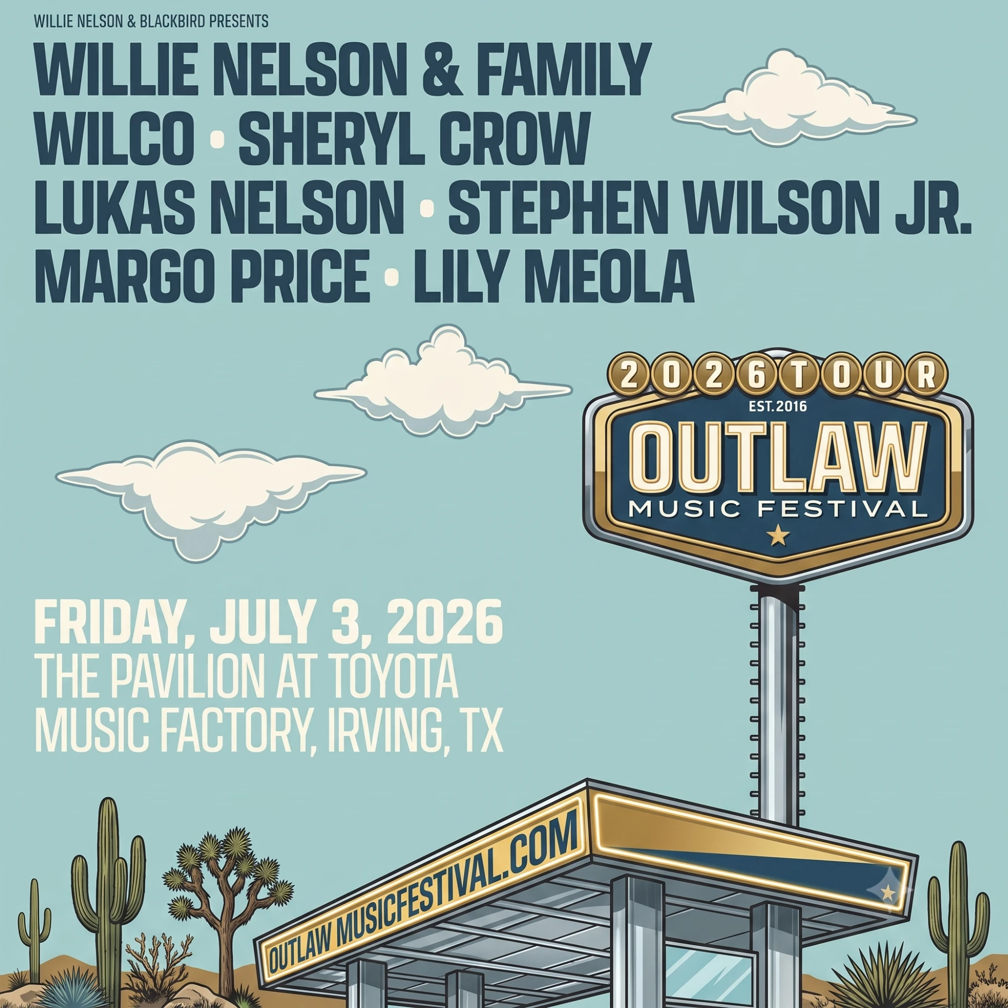 Outlaw Music Festival 2026 at The Pavilion at Toyota Music Factory Irving Texas July 3 with Willie Nelson Wilco Sheryl Crow Margo Price